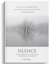book cover image Silence: The Hidden Path to Success, Freedom & Happiness